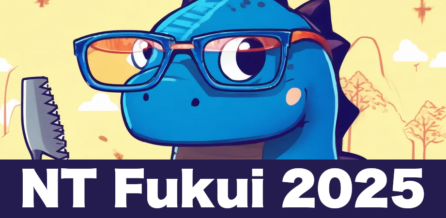 NTふくい2025wiki
